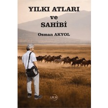 Liman Yayınevi Yılkı Atları ve Sahibi