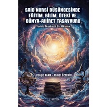 Serüven Yayınevi Said Nursi Düşüncesinde Eğitim, Bilim, Öteki ve Dünya-Ahiret Tasavvuru