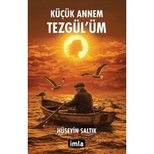 İmla Kitap Küçük Annem Tezgül’üm
