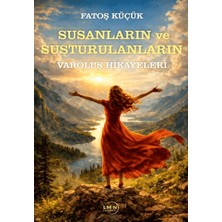 Liman Yayınevi Susanların ve Susturulanların Varoluş Hikayeleri