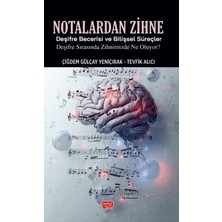 Nobel Bilimsel Eserler Notalardan Zihne - Deşifre Becerisi ve Bilişsel Süreçler: Deşifre Sırasında Zihnimizde Ne Oluyor?
