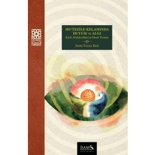 İsam Yayınları Mutezile Kelamında Duyum ve Algı Kadı Abdülcebbarın Idrak Teorisi