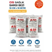Ds Sağlık Sargı Bezi 10 cm x 10 Metre Kenarları Örgülü Özel Dokuma 5'li Paket