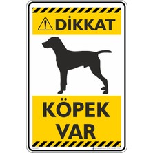 İsg Tabelam 35X50CM/KOMPOZIT/DIKKAT! Köpek VAR/V13