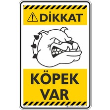İsg Tabelam 25X35CM/FOSFORLU Kompozit/dikkat! Köpek VAR/V15
