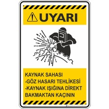 İsg Tabelam 35X50CM/FOSFORLU Kompozit/dikkat! Kaynak Sahası Uyarısı
