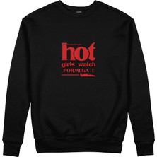 The Lucid Lab Hot Girls Watch Formula 1 Sweatshirt - Siyah