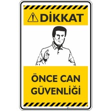 İsg Tabelam 35X50CM/FOSFORLU Kompozit/dikkat! Önce Can Güvenliği