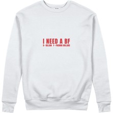 The Lucid Lab I Need A Bf Sweatshirt - Beyaz