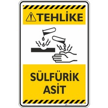İsg Tabelam 35X50CM/ETIKET/DIKKAT! Sülfürik Asit