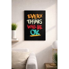 Every Thing Will Be Ok Yazılı Mdf Tablo (27X18)