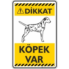 İsg Tabelam 35X50CM/FOSFORLU Kompozit/dikkat! Köpek Var/v6