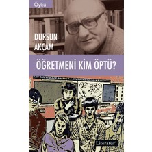 Kitabevimden Öğretmeni Kim Öptü?