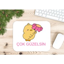 🐥 Çok Güzelsin – Sevimli Civciv Tasarımlı Mouse Pad