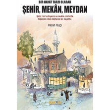 Kaknüs Yayınları Bir Hayat Tarzı Olarak Şehir, Mekan, Meydan