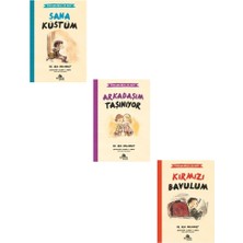 Endişelerim ve Ben Seti 3 Kitap (Arkadaşım Taşınıyor + Sana Küstüm + Kırmızı Bavulum)