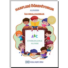Anonim Yayıncılık Harfleri Öğreniyorum - Alfabem Ilkokula Hazırlık Kitabı