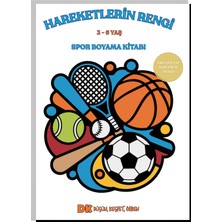 Anonim Yayıncılık Hareketlerin Rengi - 3-6 Yaş Büyük Resimli Eğitici Spor Boyama Kitabı