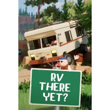 Rv There Yet? (Pc Oyun) Steam Hesabı Kişiye Özel