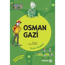 Fantastik Store Dedemin Izinde Tarih Serisi - Osman Gazi