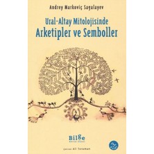 Fantastik Store Ural-Altay Mitolojisinde Arketipler ve Semboller