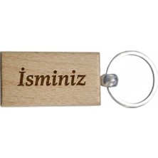 Kişiye Özel Dikdörtgen Şeklinde Ahşap Anahtarlık – Isminiz Yazılı Lazer Gravür Anahtarlık – Kişiye Özel Tasarım Kişisel Hediye