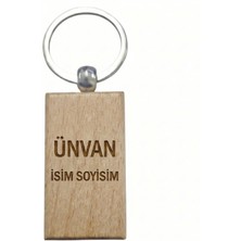 Kişiye Özel Dikdörtgen Ahşap Anahtarlık – Ünvan, Isim Soyisim Yazılı Lazer Gravür Anahtarlık – Kurumsal & Özel Tasarım