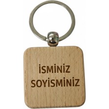 Kişiye Özel Kare Ahşap Anahtarlık – Isim Soyisim Yazılı Lazer Gravür Anahtarlık – Özel Tasarım Kişisel Hediye