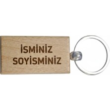 Kişiye Özel Dikdörtgen Ahşap Anahtarlık – Isim Soyisim Yazılı Lazer Gravür Anahtarlık – Özel Tasarım Kişisel Hediye