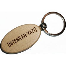Kişiye Özel Oval Ahşap Anahtarlık – Istenilen Yazı Lazer Gravür Anahtarlık – Özel Tasarım Kişisel Hediye