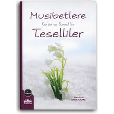 Fantastik Store Musibetlere Kuran ve Sünnetten Teselliler