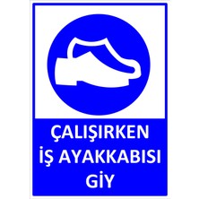 İnterform Çalışırken Iş Ayakkabısı Giy Levhası 25 x 35 cm