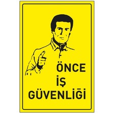 İnterform Önce Iş Güvenliği Levhası 25 x 35 cm