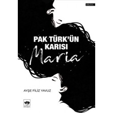 Ötüken Neşriyat Pak Türk'ün Karısı Maria