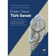 Ötüken Neşriyat Erken Devir Türk Sanatı