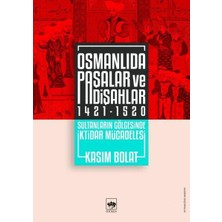 Ötüken Neşriyat Osmanlıda Paşalar ve Padişahlar 1421-1520