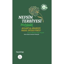Hayy Kitap Nefsin Terbiyesi  Allahla Aramızı Nasıl Düzeltiriz
