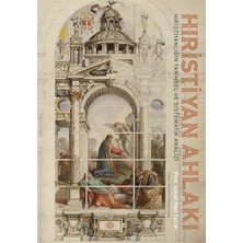 Mahya Yayınları Hıristiyan Ahlakı  Hıristıyanlığın Tarihsel ve Sistematik Analizi