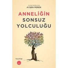 Hayy Kitap Anneliğin Sonsuz Yolculuğu