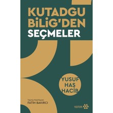 Yeditepe Yayınevi Kutadgu Bilig’den Seçmeler