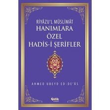 Çelik Yayınevi Riyazu'l Müslimat : Hanımlara Özel Hadis-I Şerifler