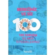 Hümanist Kitap Yayıncılık Bebeğiniz ve Siz   100 Soruda Bilmek Istedikleriniz