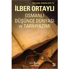 İş Bankası Kültür Yayınları Osmanlı Düşünce Dünyası ve Tarih Yazımı