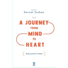 Timaş Publishing A Journey From Mind To Heart Bediuzzaman’s Model (Akıldan Kalbe Yolculuk)(Ingilizce)