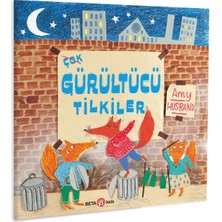 Beta Kids Çok Gürültücü Tilkiler