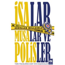 Ötüken Neşriyat Isalar, Musalar ve Polisler