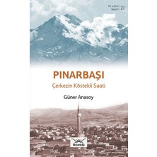 Heyamola Yayınları Pınarbaşı - Çerkezin Köstekli Saati