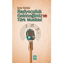 Ötüken Neşriyat Radyoculuk Geleneğimiz ve Türk Musikisi