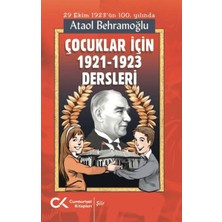 Cumhuriyet Kitapları Çocuklar Için 1921-1923 Dersleri