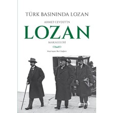 Albaraka Yayınları Türk Basınında Lozan: Ahmet Cevdet'in Lozan Makaleleri